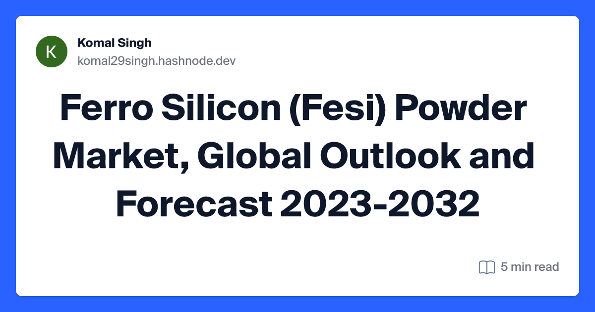 Ferro Silicon (Fesi) Powder Market, Global Outlook and Forecast 2023-2032