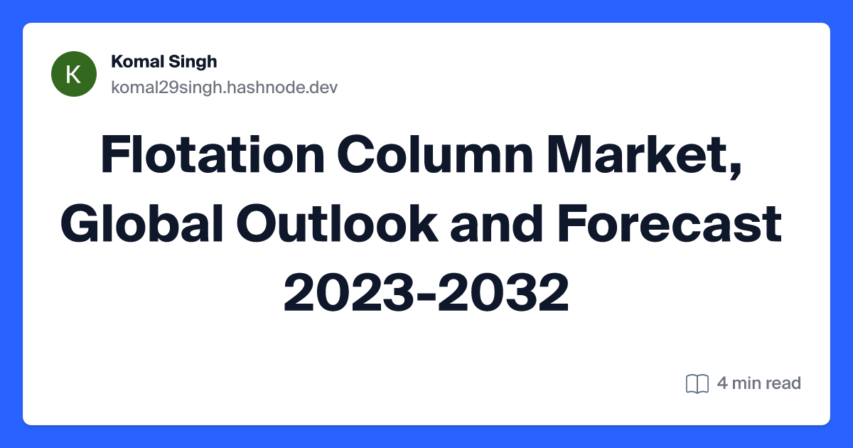 Flotation Column Market, Global Outlook and Forecast 2023-2032